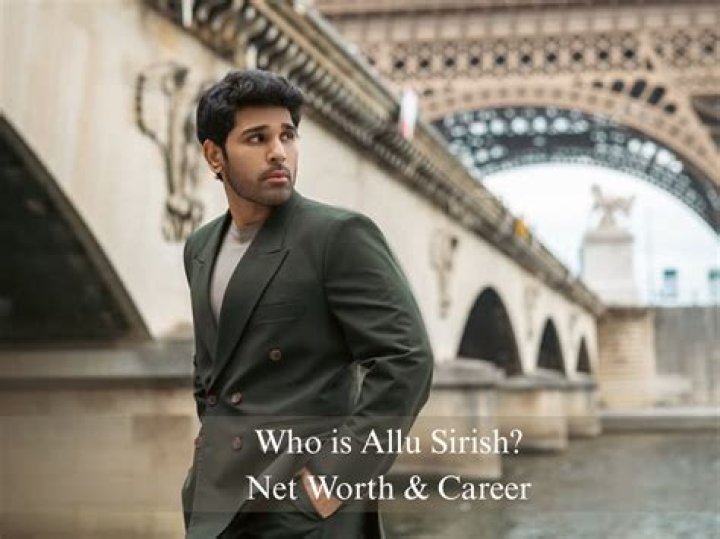 Allu Sirish Net Worth