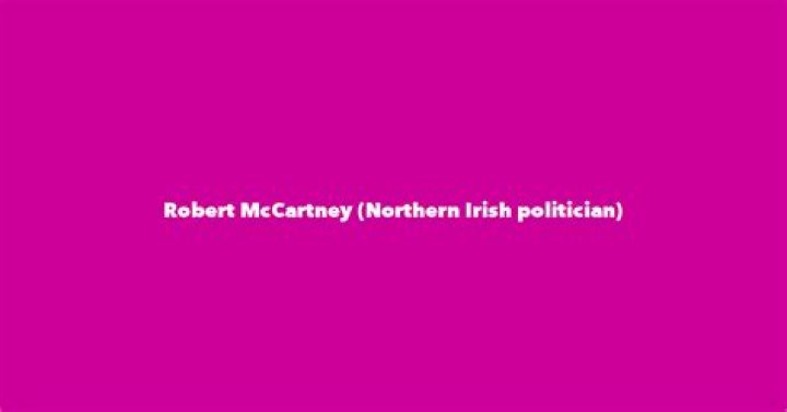 Robert McCartney (Northern Irish politician)